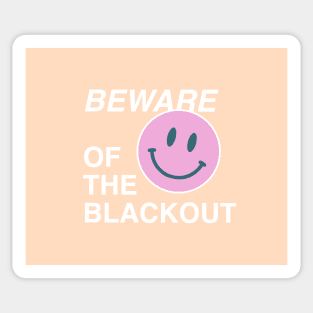 Beware of the blackout yellow Sticker